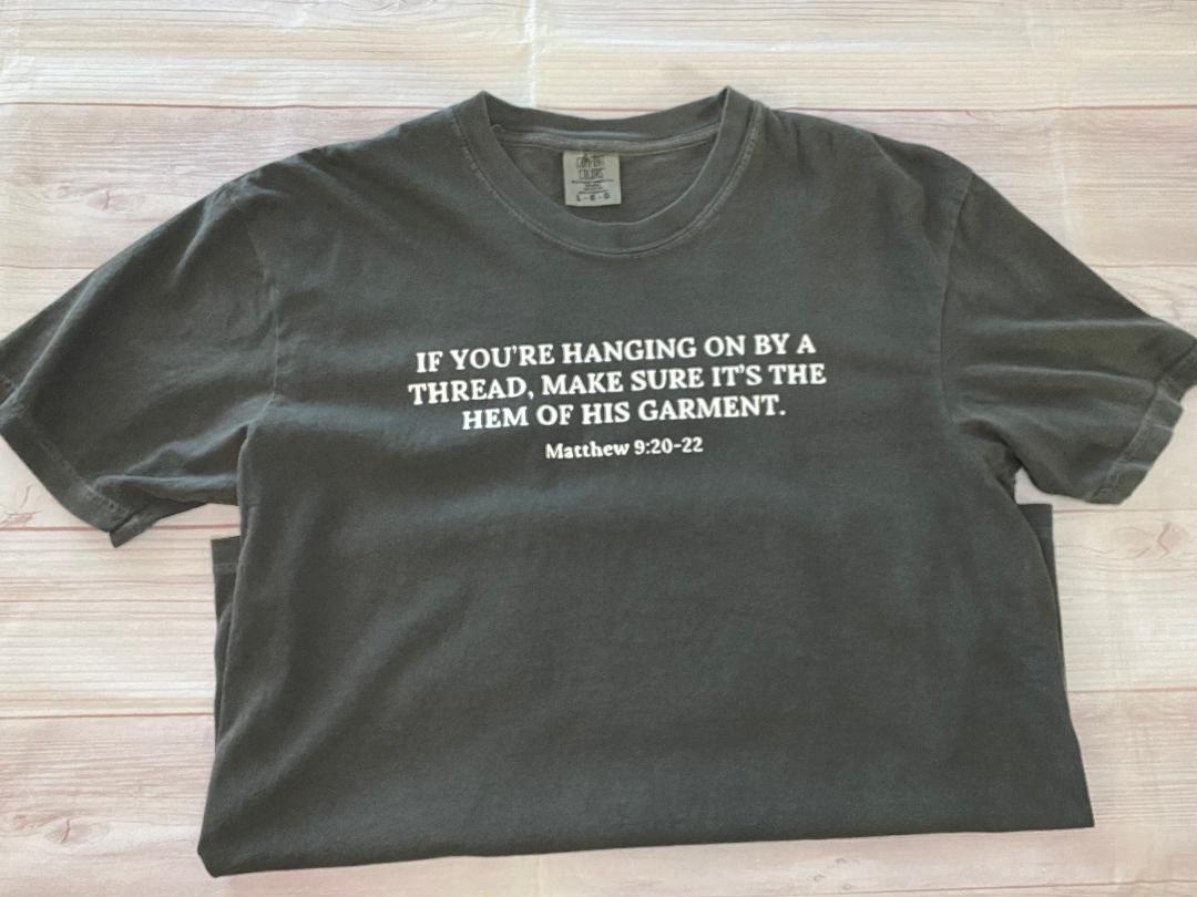 Hem of His Garment Tee