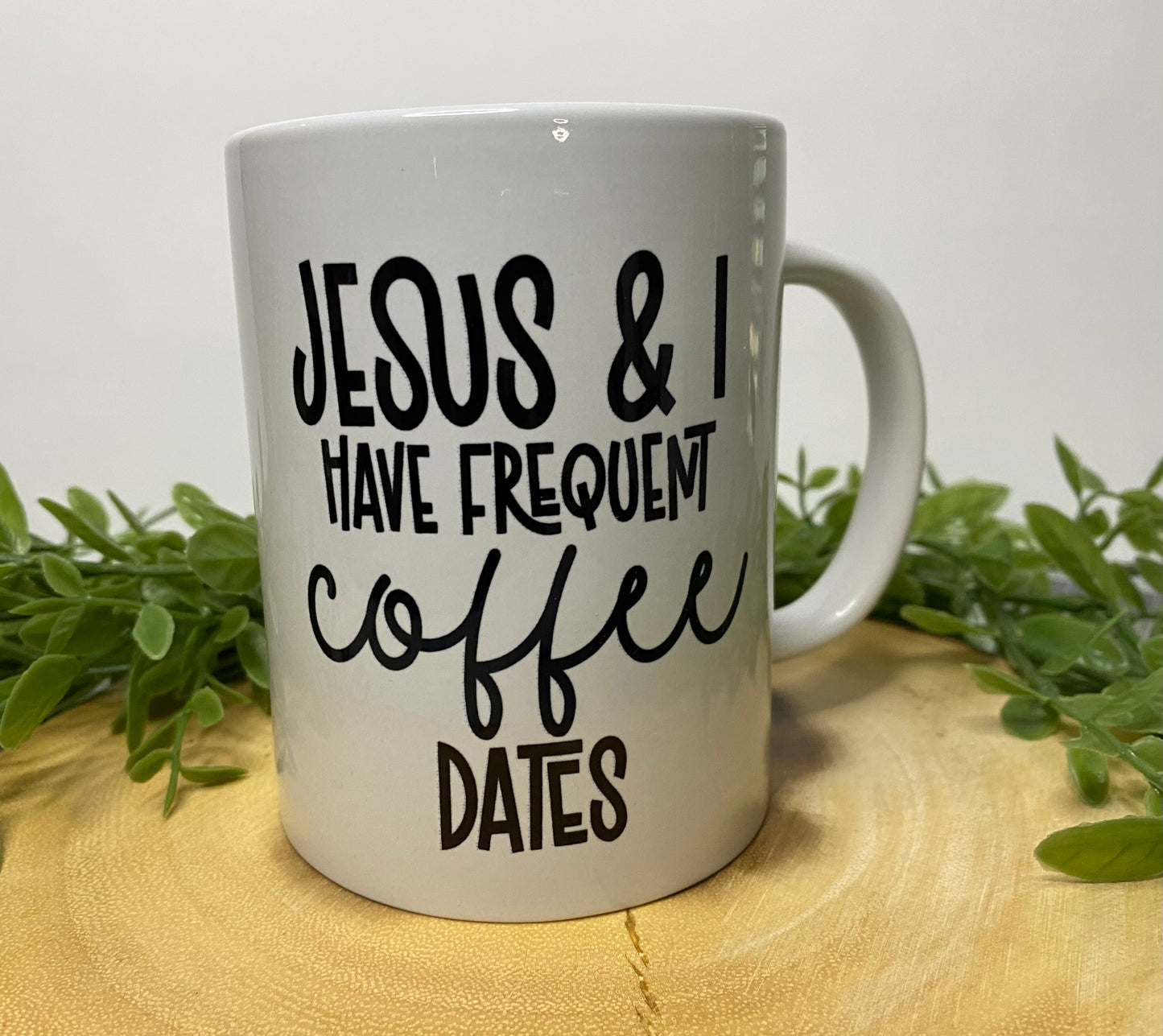 Jesus & I Have Frequent Coffee Dates