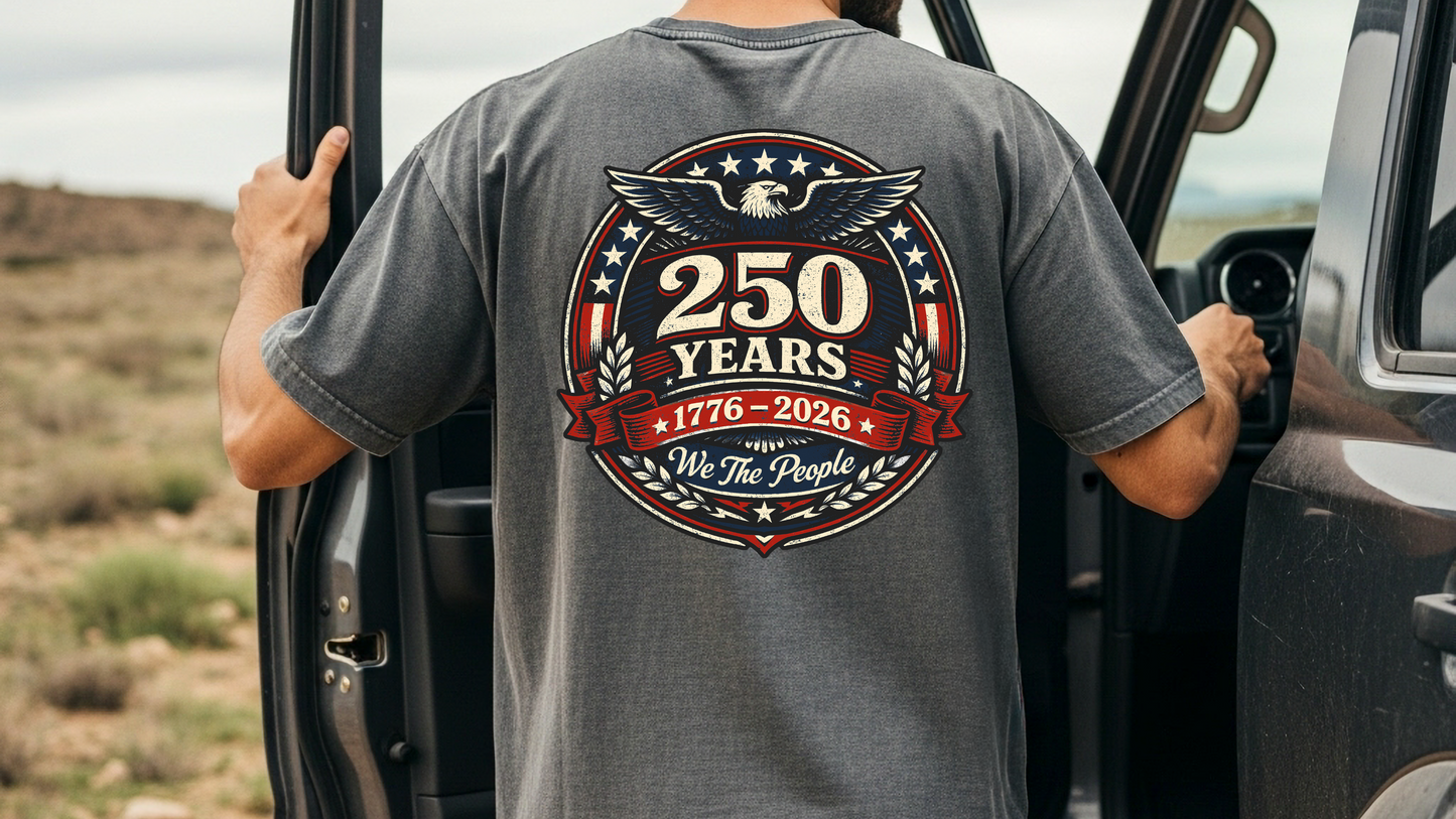 250 Years 1776 - 2026 We The People T-Shirt