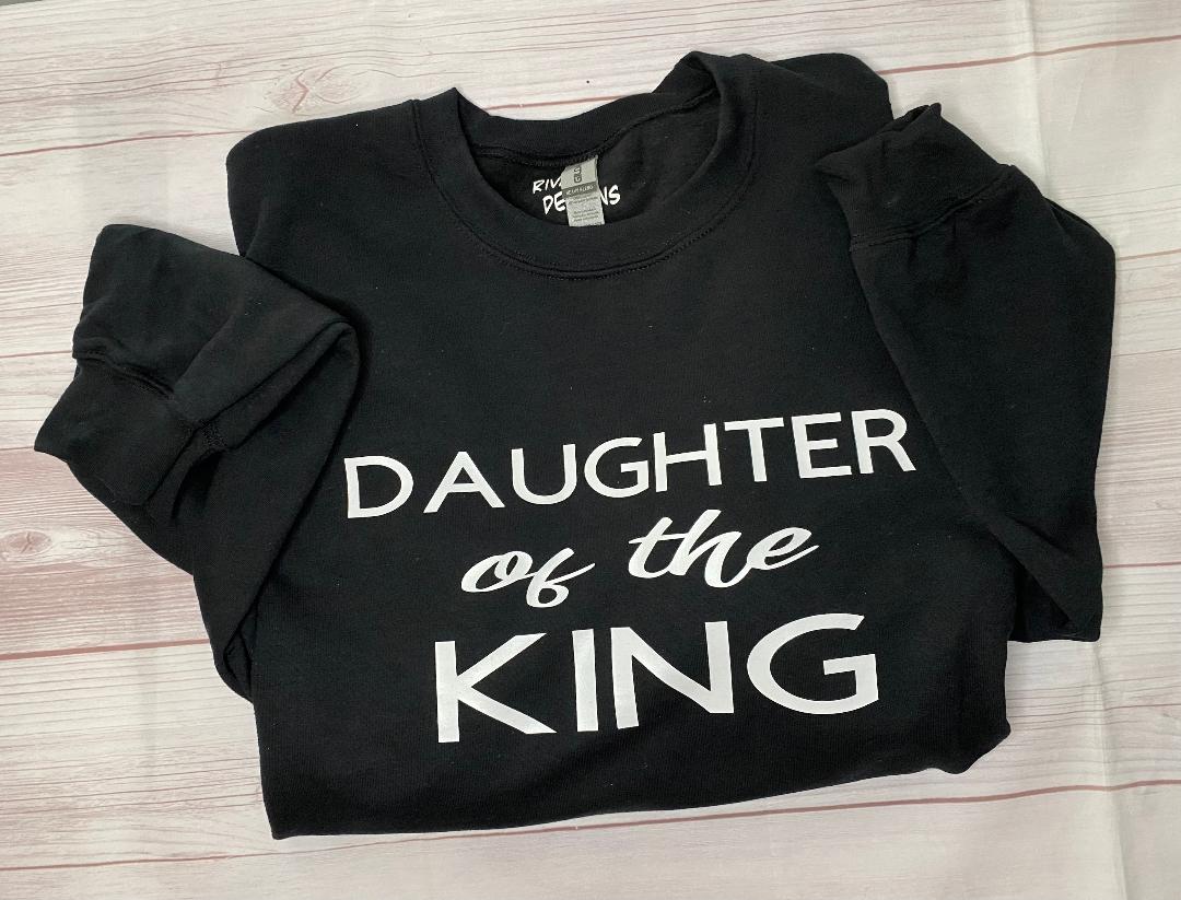 Daughter of the King Sweatshirt