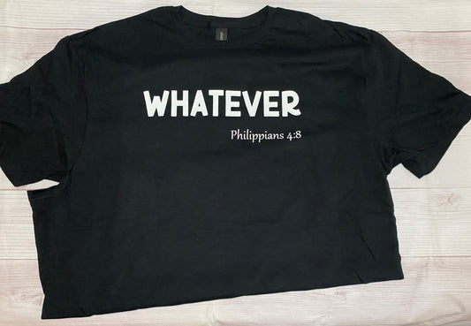 WHATEVER T-Shirt