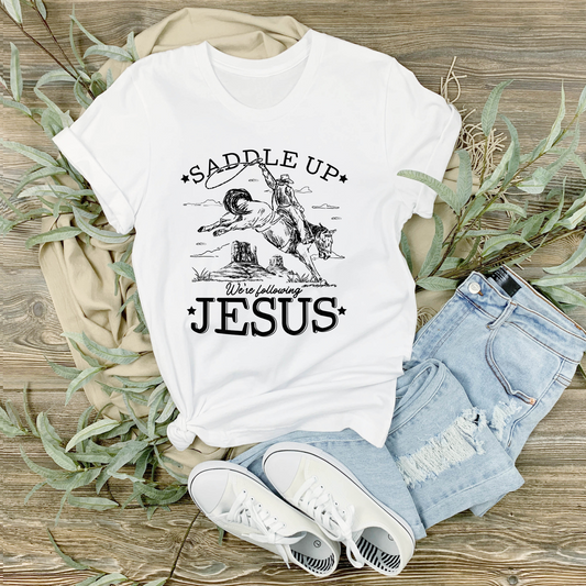 Saddle Up We're Following Jesus T-Shirt