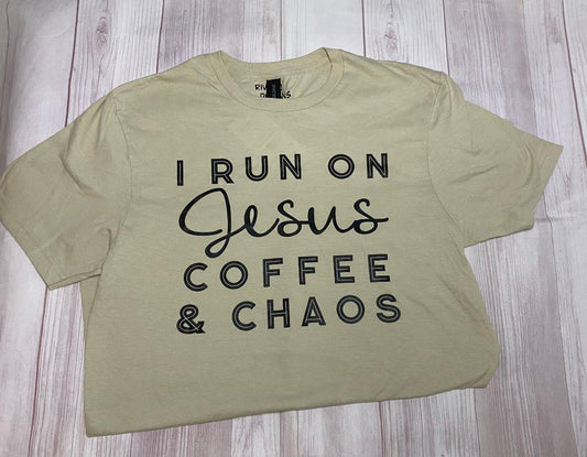 I Run On Jesus Coffee & Chaos T-Shirt