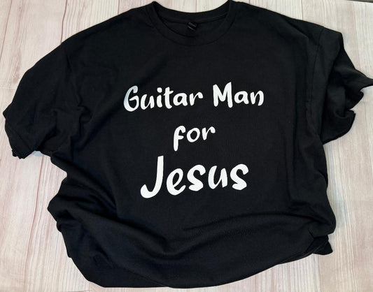 Guitar Man for Jesus T-Shirt